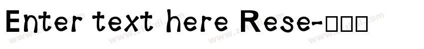 Enter text here Rese字体转换